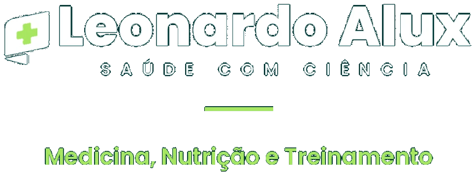 Leonardo Alux | Saúde com Ciência. Medicina, Nutrição e Treinamento